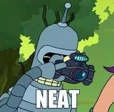 Benders neat meme gets an upgrade v0 sc51aanz0uye1