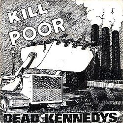 Dead Kennedys   Kill the Poor cover