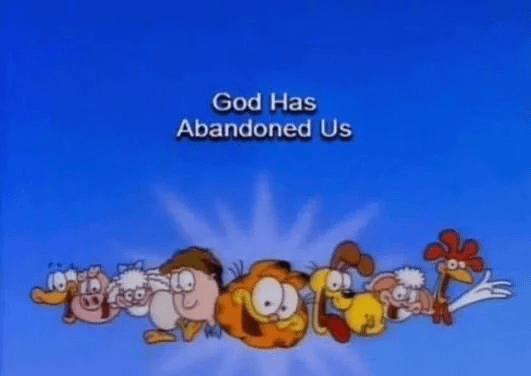 It never said god has abandoned us v0 nb4ke0yocwmg1