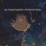 My Long Forgotten Cloistered Sleep Album Art